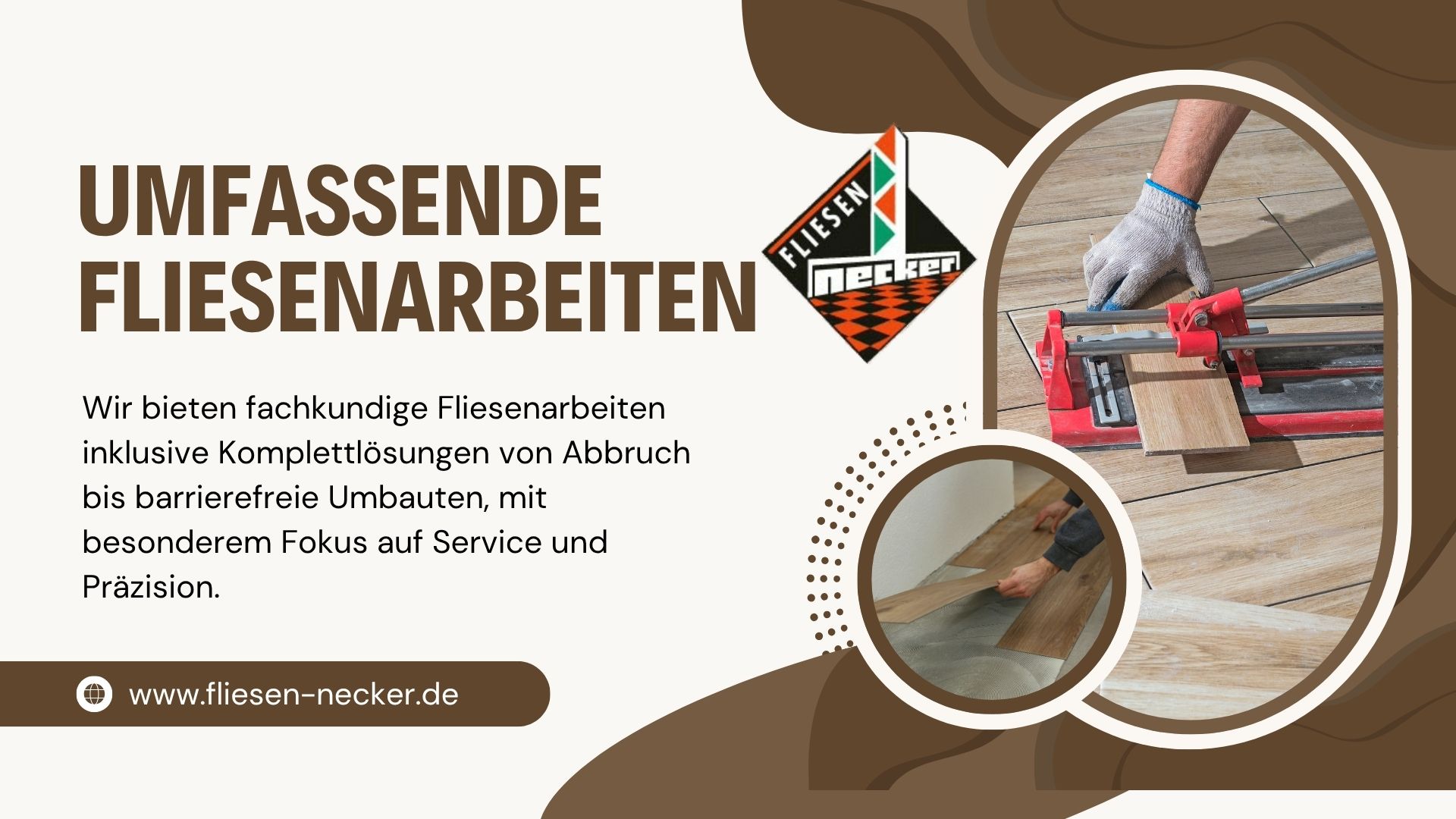 Banner für fliesenverlegearbeiten: Großtitel "UMFASSENDE FLIESENARBEITEN" mit Türoverlays und Arbeitsphotos im Kreisrahmen; dient als Firmenvorstellung von Fliesen-Necker.